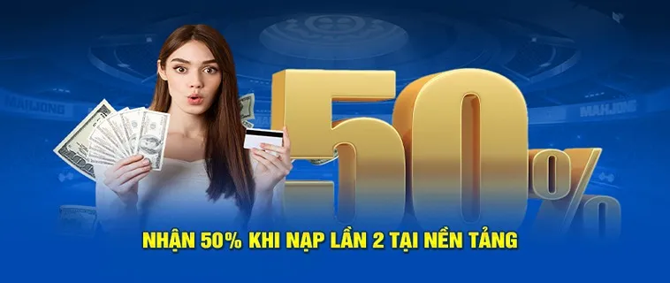 Nhận Ưu Đãi Nạp Lần 2 Tặng 50% Tại Nhà Cái VIN68 - Cơ Hội Có Một Không Hai!